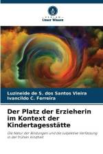 Der Platz der Erzieherin im Kontext der Kindertagesstätte af Luzineide de S. dos Santos Vieira
