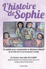 L'histoire de Sophie: Un guide pour comprendre le Mutisme Sélectif af Monica Iachan Ma