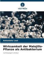 Wirksamkeit der Malojillo-Pflanze als Antibakterium af Antonieta Leal