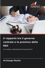 Il rapporto tra il governo centrale e le province della RDC af Archange Musitu