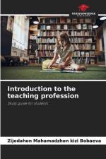 Introduction to the teaching profession af Zijodahon Mahamadzhon Kizi Bobaeva