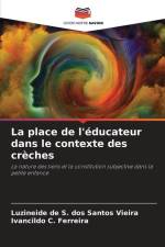 La place de l'éducateur dans le contexte des crèches af Luzineide de S. dos Santos Vieira