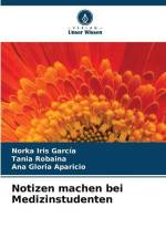 Notizen machen bei Medizinstudenten af Norka Iris García