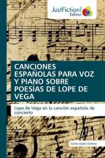 CANCIONES ESPAÑOLAS PARA VOZ Y PIANO SOBRE POESÍAS DE LOPE DE VEGA af Carlos López Galarza