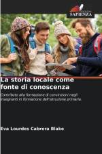 La storia locale come fonte di conoscenza af Eva Lourdes Cabrera Blake