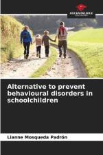 Alternative to prevent behavioural disorders in schoolchildren af Lianne Mosqueda Padrón