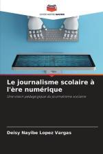 Le journalisme scolaire à l'ère numérique af Deisy Nayibe López Vargas