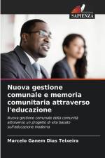 Nuova gestione comunale e memoria comunitaria attraverso l'educazione af Marcelo Ganem Dias Teixeira