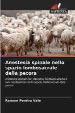 Anestesia spinale nello spazio lombosacrale della pecora af Ramom Pereira Vale