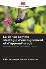 La danse comme stratégie d'enseignement et d'apprentissage af Elkin Fernando Poveda Gutiérrez