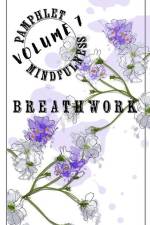 Pamphlet Mindfulness: Volume 7: Breathwork af Jeremy Gleim