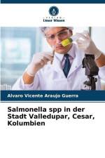 Salmonella spp in der Stadt Valledupar, Cesar, Kolumbien af Alvaro Vicente Araujo Guerra