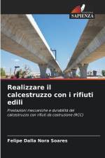 Realizzare il calcestruzzo con i rifiuti edili af Felipe Dalla Nora Soares