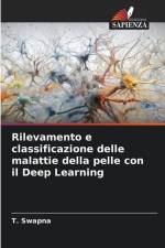Rilevamento e classificazione delle malattie della pelle con il Deep Learning af T. Swapna