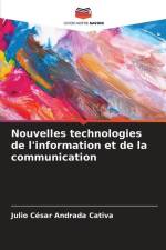 Nouvelles technologies de l'information et de la communication af Julio César Andrada Cativa