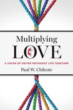 Multiplying Love af Paul W Chilcote