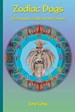 Zodiac Dogs: The Astrology of Dogs and their Owners af Jane Lang