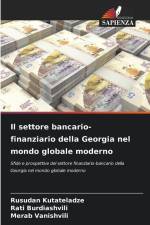 Il settore bancario-finanziario della Georgia nel mondo globale moderno af Rusudan Kutateladze