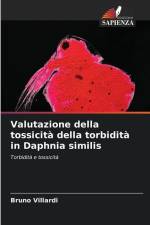 Valutazione della tossicità della torbidità in Daphnia similis af Bruno Villardi