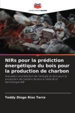 NIRs pour la prédiction énergétique du bois pour la production de charbon af Teddy Diogo Rios Terra