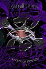Don't Call It Poetry: A Book of Skrybes 1.3 af Blacklight Empire