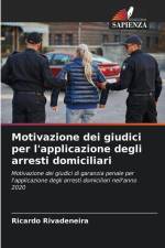 Motivazione dei giudici per l'applicazione degli arresti domiciliari af Ricardo Rivadeneira