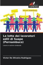 Le lotte dei lavoratori edili di Suape (Pernambuco) af Victor de Oliveira Rodrigues