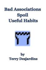 Bad Associations Spoil Useful Habits af Terry Desjardins