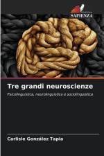 Tre grandi neuroscienze af Carlisle González Tapia