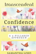 Transcendent Confidence af Samantha Lord