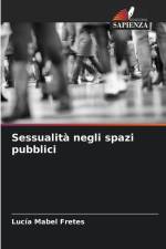 Sessualità negli spazi pubblici af Lucía Mabel Fretes