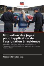 Motivation des juges pour l'application de l'assignation à résidence af Ricardo Rivadeneira