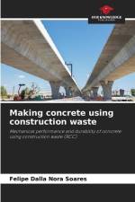 Making concrete using construction waste af Felipe Dalla Nora Soares