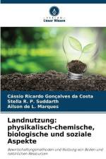 Landnutzung: physikalisch-chemische, biologische und soziale Aspekte af Cássio Ricardo Gonçalves Da Costa