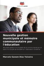 Nouvelle gestion municipale et mémoire communautaire par l'éducation af Marcelo Ganem Dias Teixeira