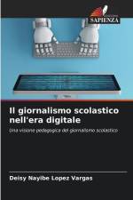 Il giornalismo scolastico nell'era digitale af Deisy Nayibe López Vargas