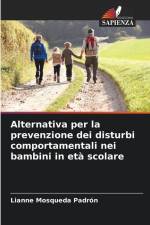 Alternativa per la prevenzione dei disturbi comportamentali nei bambini in età scolare af Lianne Mosqueda Padrón