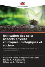 Utilisation des sols: aspects physico-chimiques, biologiques et sociaux af Cássio Ricardo Gonçalves Da Costa