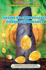 Graine de connaissance, Pierre d'abondance: Électroculture - Agriculture énergétique