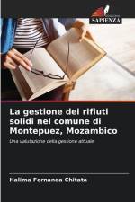 La gestione dei rifiuti solidi nel comune di Montepuez, Mozambico af Halima Fernanda Chitata