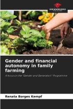 Gender and financial autonomy in family farming af Renata Borges Kempf