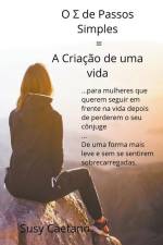 O Σ de Passos Simples = A Criação de uma Vida af Susy Caetano