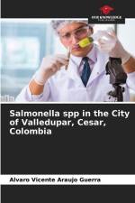 Salmonella spp in the City of Valledupar, Cesar, Colombia af Alvaro Vicente Araujo Guerra