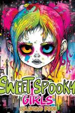 Sweet Spooky Girls: Coloring Book Featuring Scary Beauty of Horror in Creepy, Cute Gothic Drawings for Stress Relief & Relaxation af Tone Temptress