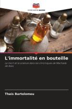 L'immortalité en bouteille af Thaís Bartolomeu