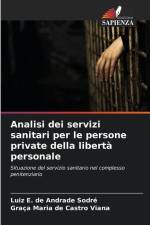 Analisi dei servizi sanitari per le persone private della libertà personale af Luiz E. de Andrade Sodré