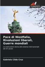 Pace di Westfalia, Rivoluzioni liberali, Guerre mondiali af Gabriela Cilda Cruz