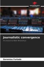 Journalistic convergence af Geremias Furtado