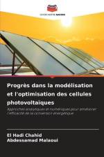 Progrès dans la modélisation et l'optimisation des cellules photovoltaïques af El Hadi Chahid
