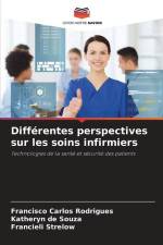 Différentes perspectives sur les soins infirmiers af Francisco Carlos Rodrigues